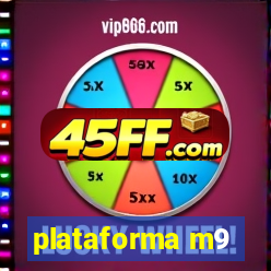 plataforma m9
